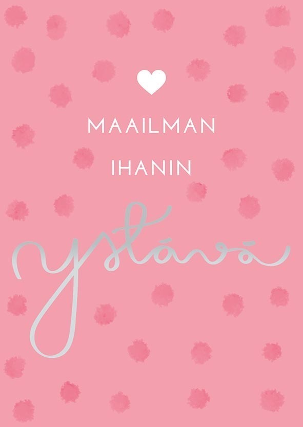 Postikortti, "Maailman ihanin ystävä"